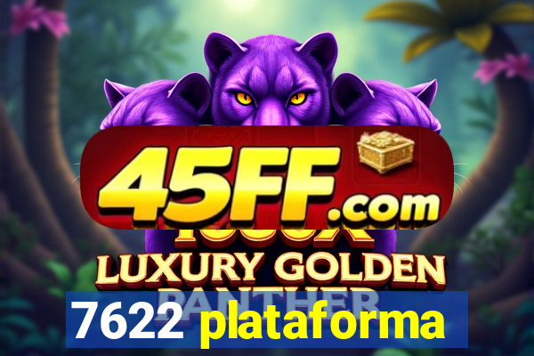 7622 plataforma